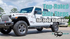 Best Side Steps for Jeep Gladiator