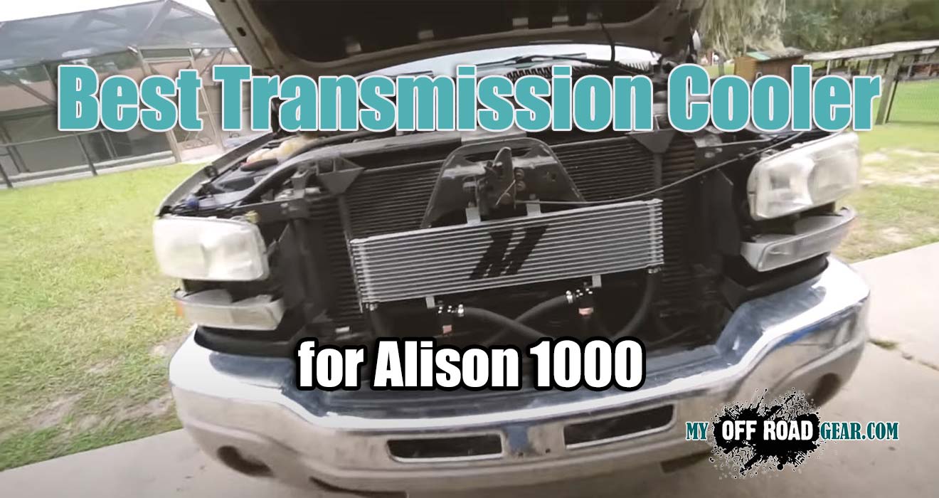 Best Transmission Cooler for Allison 1000