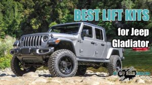 best suspension lift for jeep gladiator