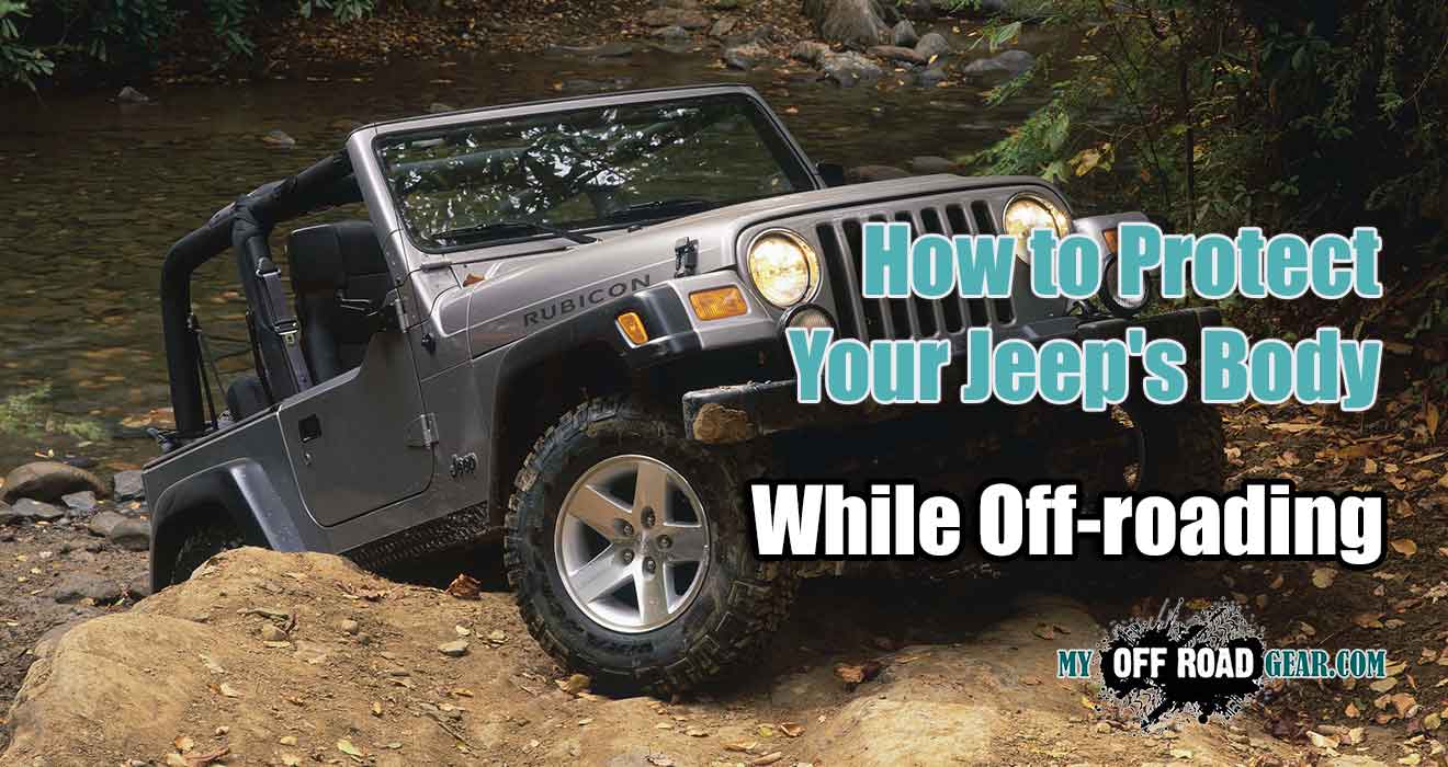 How to Secure Your Jeep's Body While Off-roading