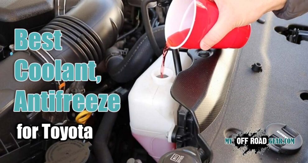 🏆Best Coolant / Antifreeze for Toyota Tacoma, Tundra, 4Runner, RAV4