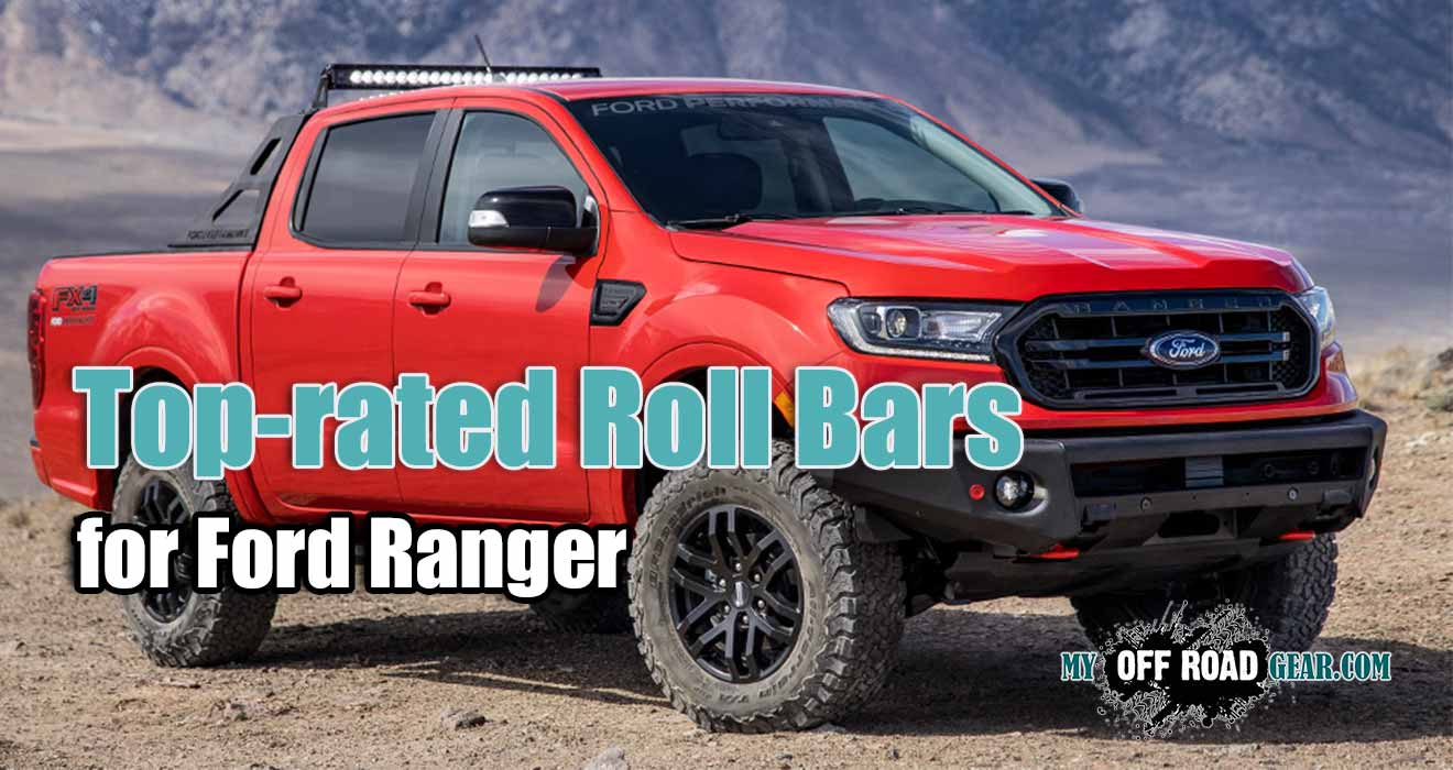 Best Roll Bar for Ford Ranger
