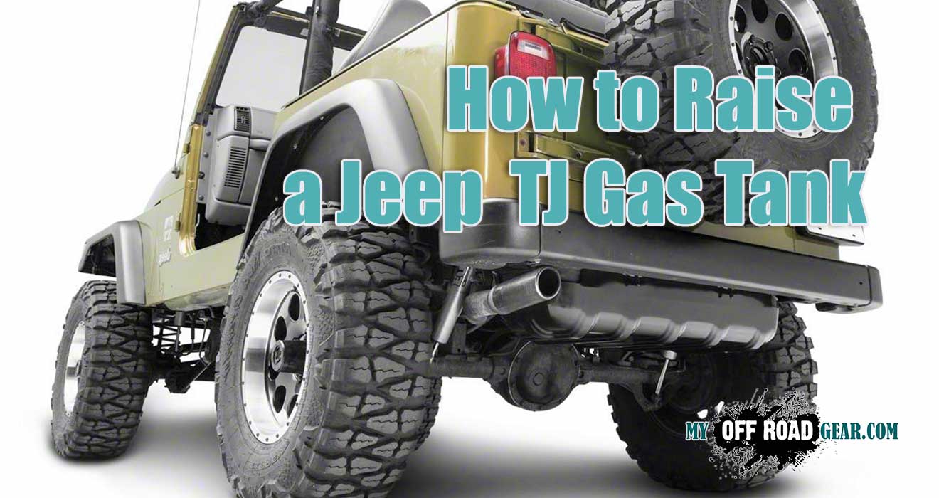 How to Raise a Jeep Wrangler TJ Gas Tank
