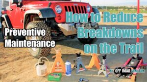 How to Reduce Breakdowns on the Trail