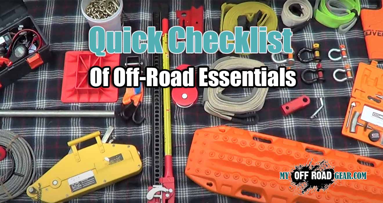 Quick Checklist Of Off-Road Essentials