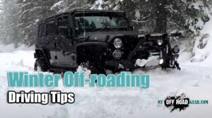 Winter Off-roading and On-Highway Driving Tips