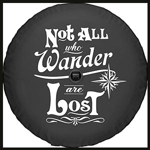 Spare Tire Cover for Jeep JL Not All who Wander are Lost