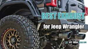 Best Exhaust System for Jeep Wrangler_