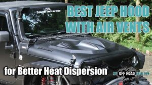 Best Jeep Hood with Air Vents