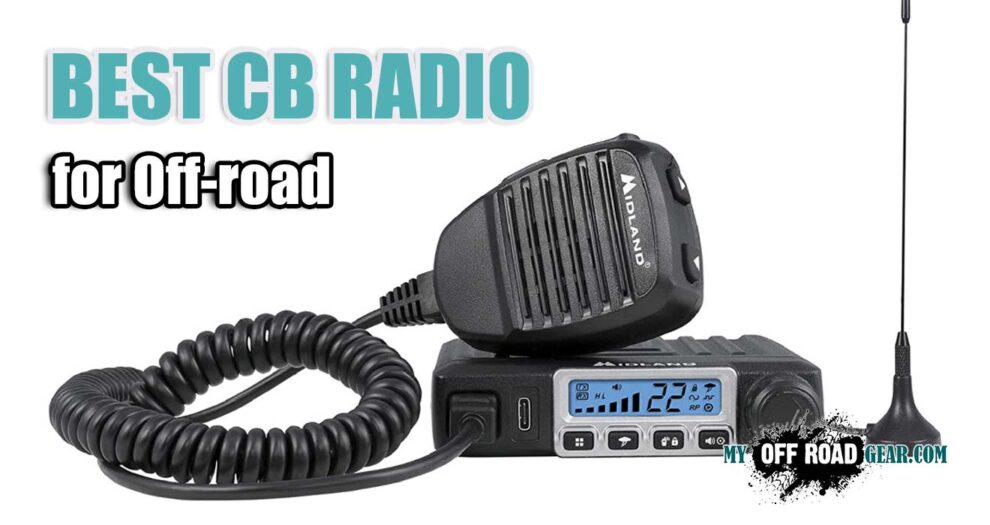 3 Best Cb Radios For Off Road Top Notch Products 2023