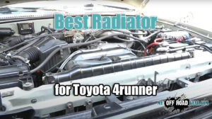 Best Radiator for Toyota 4runner