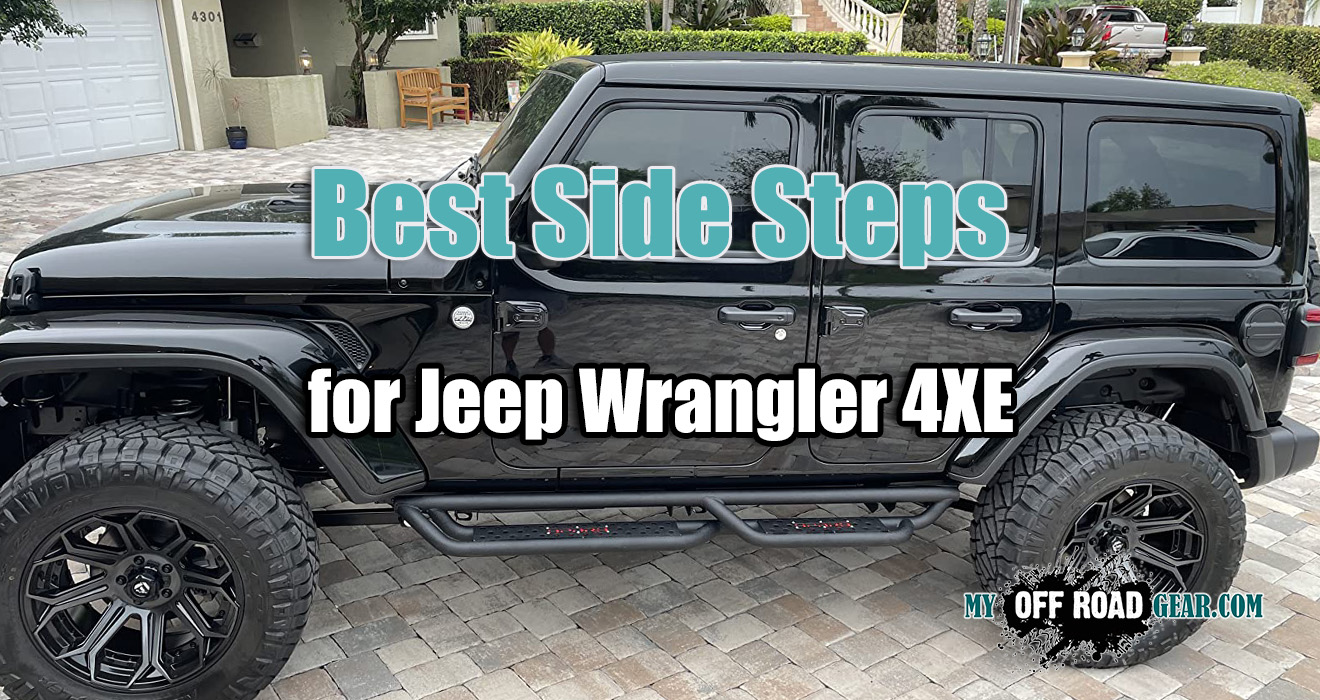 Best Side Steps for Jeep Wrangler 4XE