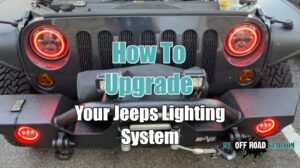 how to upgrade your jeep lighting system