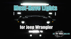 Jeep JL Must-Have Lights
